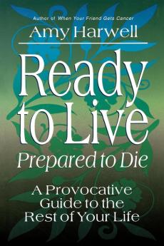 Ready to Live Prepared to Die