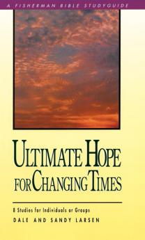 Ultimate Hope for Changing Times