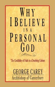 Why I Believe in a Personal God