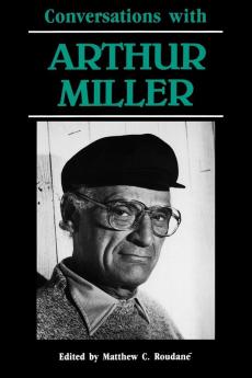 Conversations with Arthur Miller