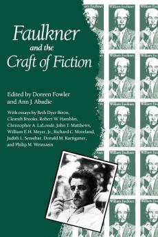 Faulkner and the Craft of Fiction: Faulkner and Yoknapatawpha 1987 (Faulkner and Yoknapatawpha Series)