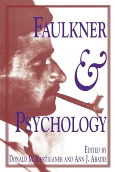 Faulkner and Psychology (Faulkner and Yoknapatawpha)