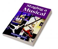 Staging A Musical