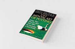 The Mental Art of Putting