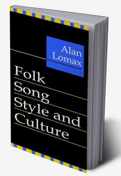 Folk Song Style and Culture