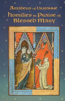 Homilies in Praise of Blessed Mary