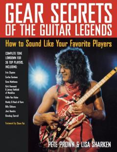 Gear Secrets of the Guitar Legends