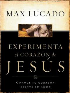 La Experimente El Corazon de Jesus
