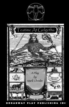 Teatime At Golgotha