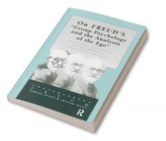 On Freud's Group Psychology and the Analysis of the Ego
