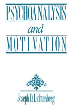 Psychoanalysis and Motivation