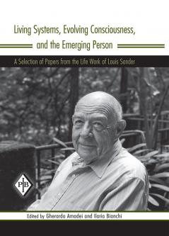 Living Systems Evolving Consciousness and the Emerging Person