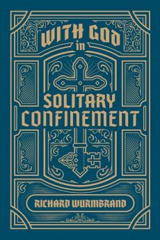 With God in Solitary Confinement