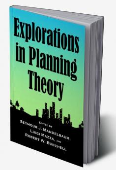 Explorations in Planning Theory