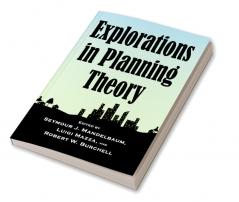 Explorations in Planning Theory