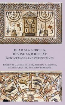 Dead Sea Scrolls Revise and Repeat