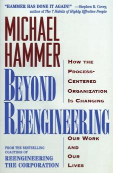 Beyond Reengineering