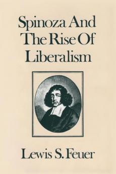 Spinoza and the Rise of Liberalism