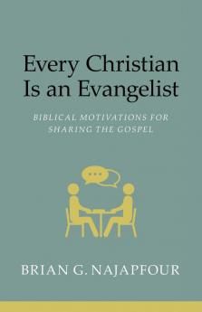 Every Christian Is An Evangelist