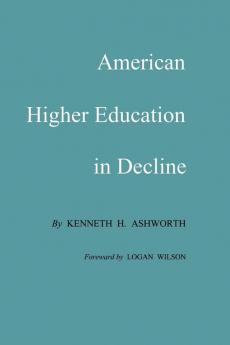 American Higher Education In Decline