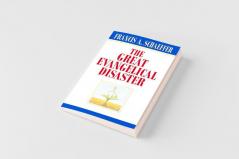 The Great Evangelical Disaster