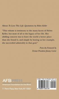 To Love This Life: Quotations by Helen Keller