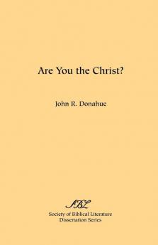 Are You the Christ?