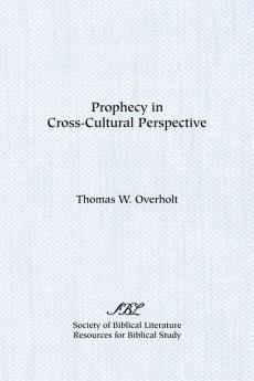 Prophecy in Cross-Cultural Perspective