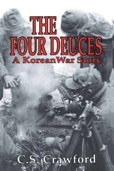 The Four Deuces: A Korean War Story