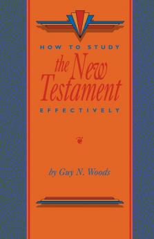 How To Study The New Testament Effectively