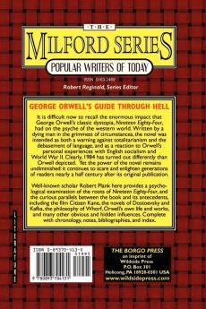 George Orwell's Guide Through Hell: A Psychological Study of 1984: v. 41. (Milford Series: Popular Writers of Today)