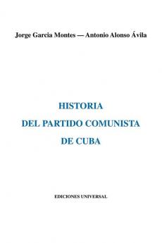 HISTORIA DEL PARTIDO COMUNISTA DE CUBA