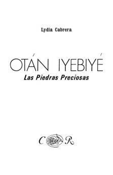 Otán Iyebiyé. Las Piedras Preciosas, (Coleccibon Del Chicherekbu En El Exilio) (Spanish Edition)