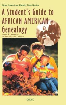 A Student's Guide to African American Genealogy (Oryx American Family Tree Series)