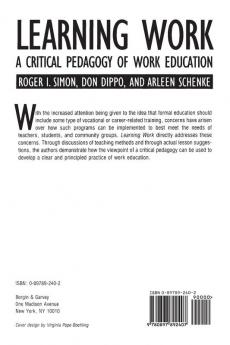 Learning Work: A Critical Pedagogy of Work Education (Critical Studies in Education and Culture Series)