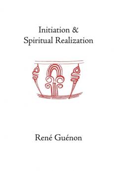 Initiation and Spiritual Realization