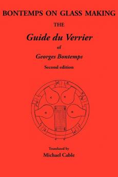 Bontemps on Glass Making