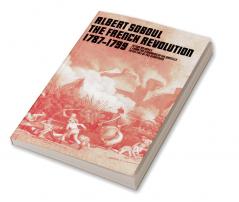 The French Revolution 1789–1799 Vol 1