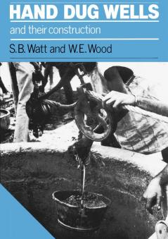 Hand Dug Wells and their Construction