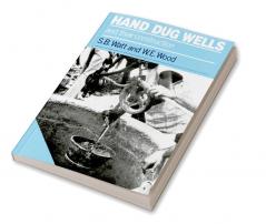 Hand Dug Wells and their Construction