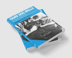 Hand Dug Wells and their Construction