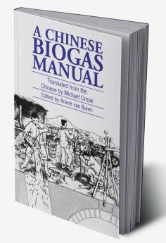 A Chinese Biogas Manual