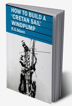 How to Build a Cretan Sail Windpump