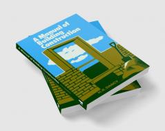 Manual of Building Construction