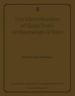 Identification of Slags from Archaeological Sites