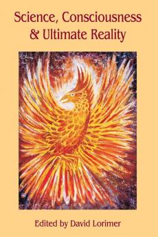 Science Consciousness and Ultimate Reality