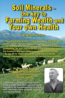 Soil Minerals: The Key to Farming Wealth and Your Own Health