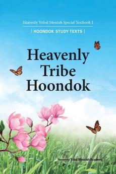 Heavenly Tribe Hoondok: Heavenly Tribal Messiah Special Textbook I