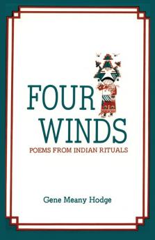 Four Winds Poems from Indian Rituals