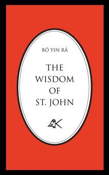 The Wisdom of St. John Second Edition